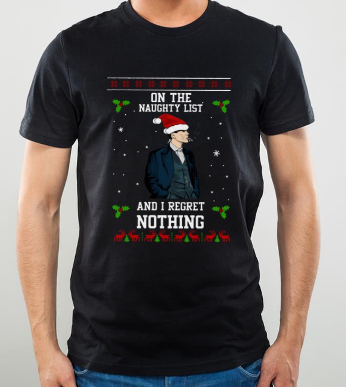 Hot Thomas Shelby on the naughty list and I regret nothing ugly christmas shirt