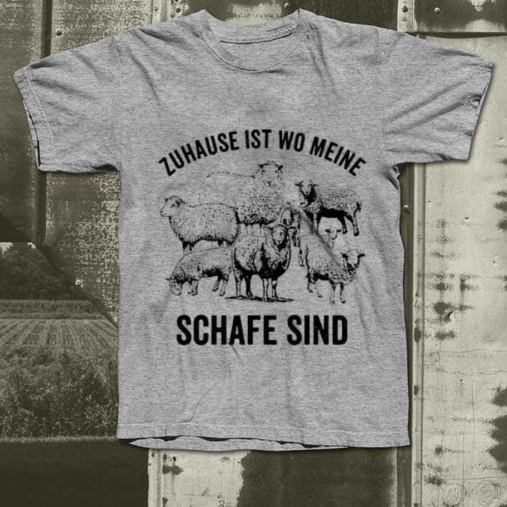 Nice Zuhause Ist Wo Meine Schafe Sind shirt