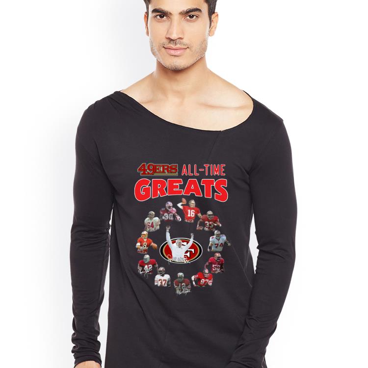 Original San Francisco 49ers All Time Greats Players Signatures shirt