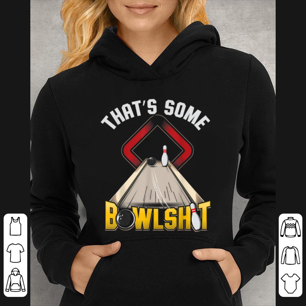Original That's Some Bowlshit Bowling shirt