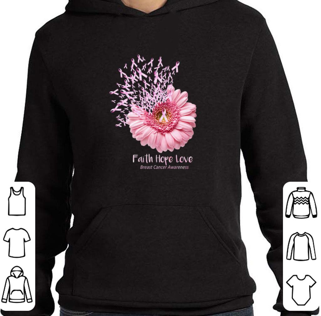 Pink Daisy Flower Faith Hope Love Breast Cancer Awareness shirt