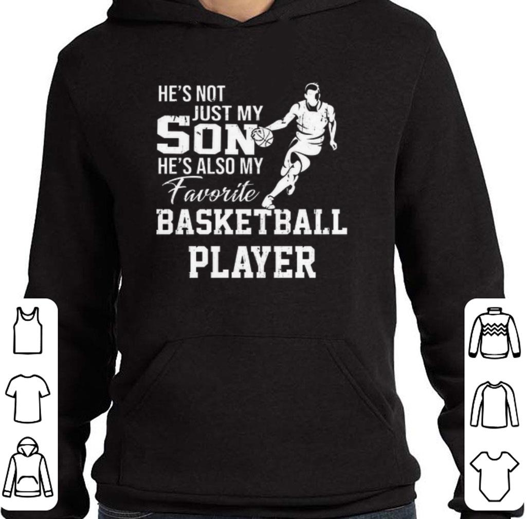 Premium He's not just my son he's also my favorite basketball player shirt 6 Premium He's not just my son he's also my favorite basketball player shirt