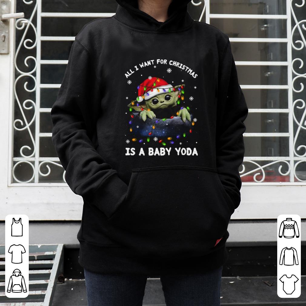 Top All I want for christmas is a Baby Yoda shirt