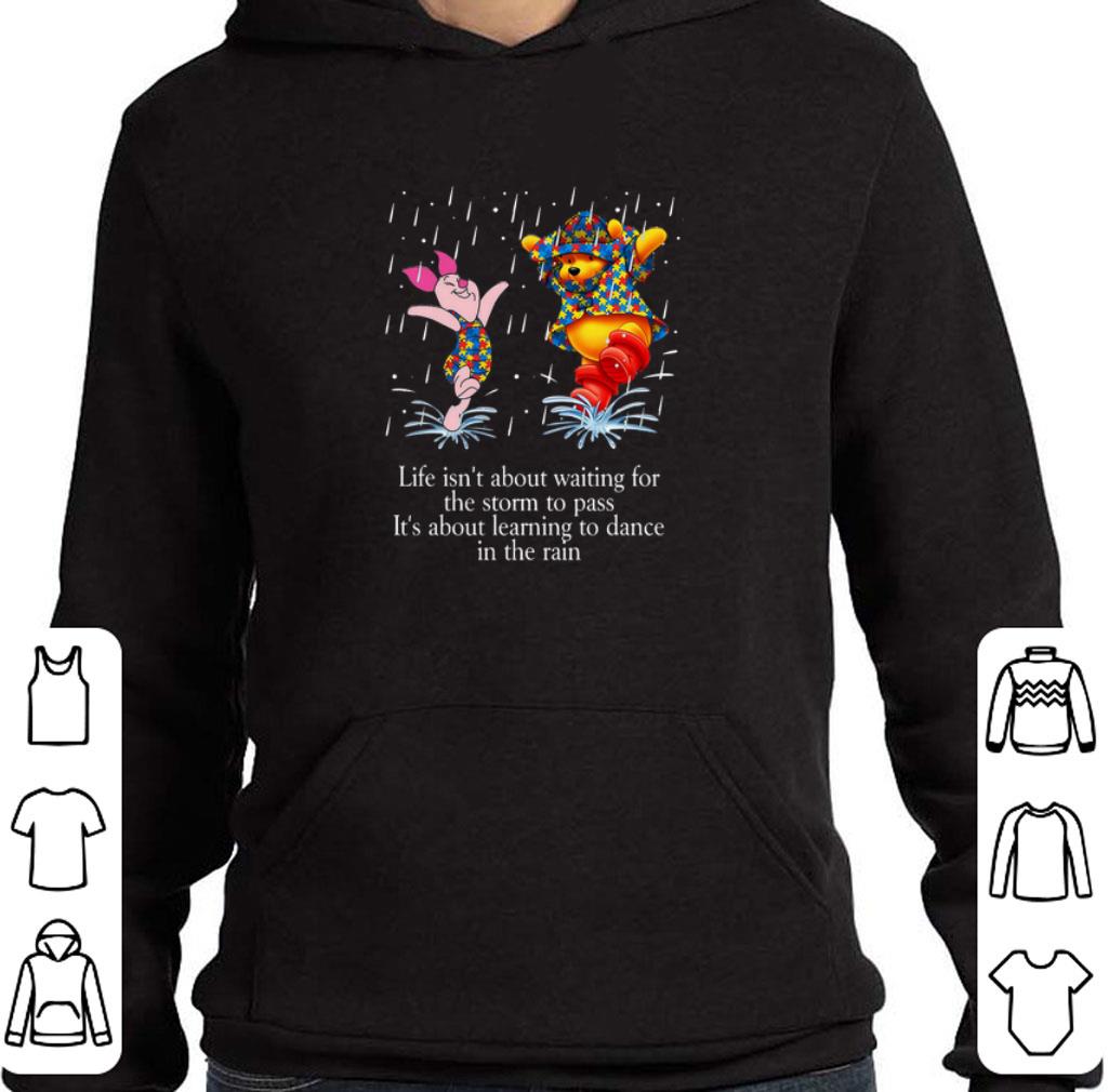 Top Autism Piglet and Pooh life isn't about waiting for the storm shirt