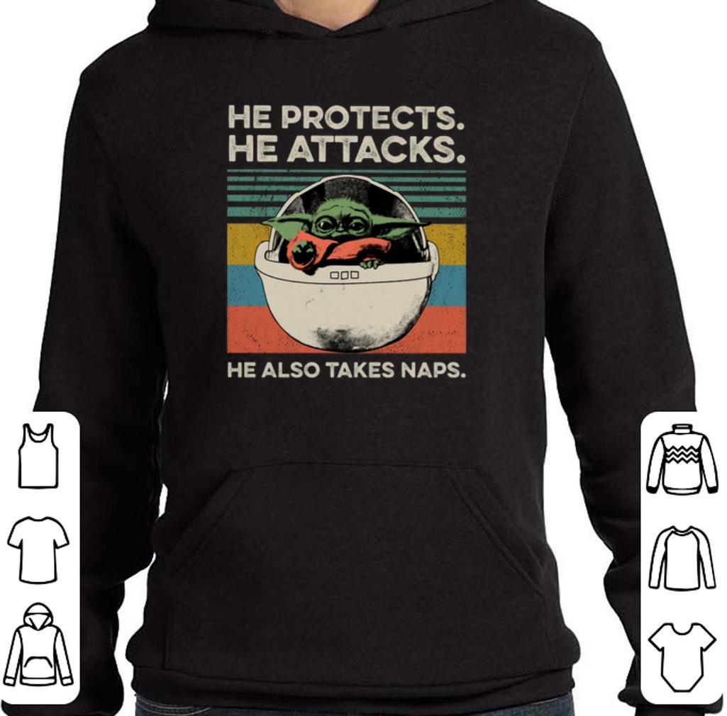 Top Baby Yoda He protects he attacks he also takes naps vintage shirt