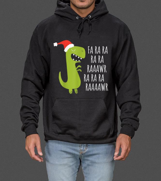 Top Funny Dinosaur Fa Ra Ra Rawr Rawr Christmas T-Rex Xmas Tee sweater