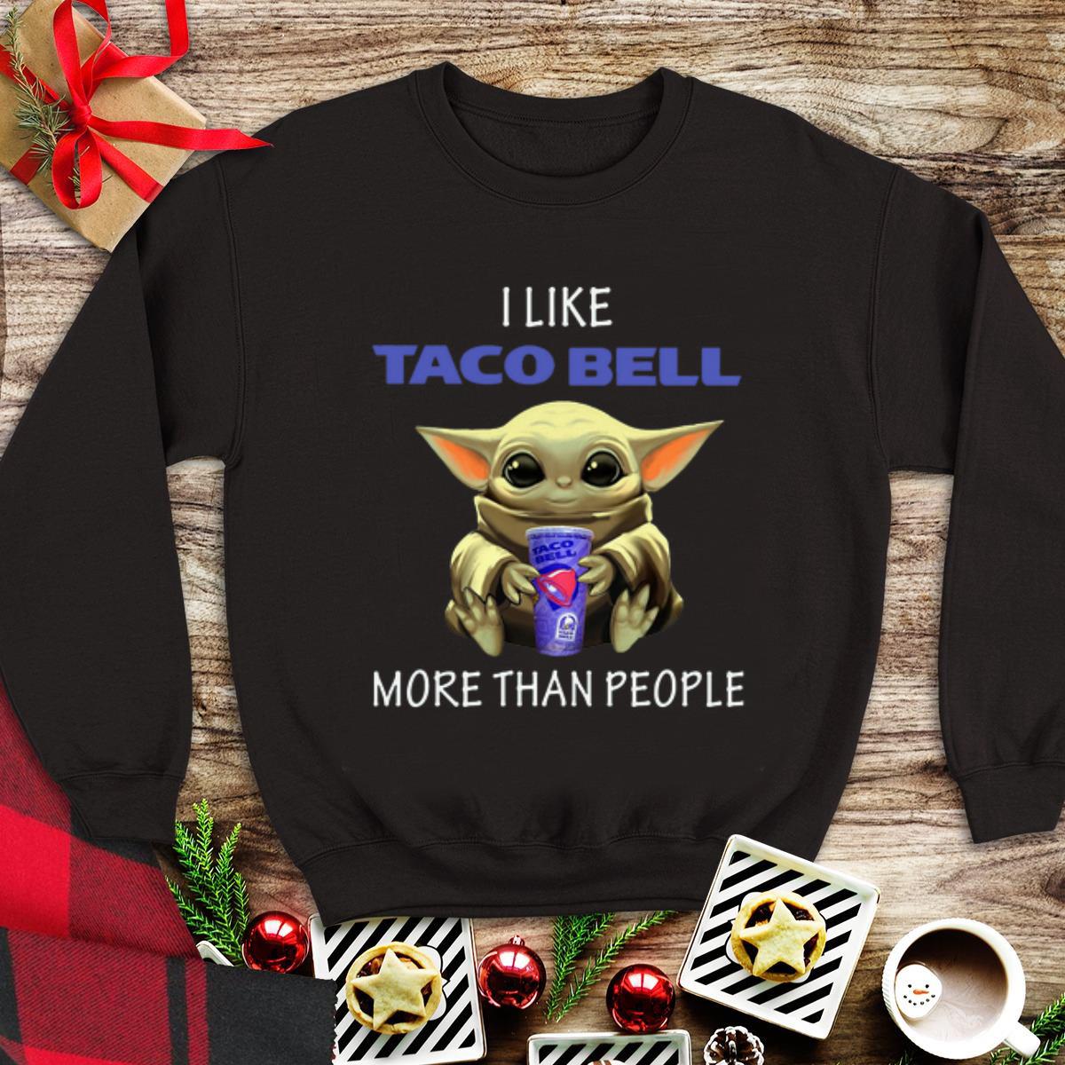 Awesome Baby Yoda I Like Taco Bell More Than People shirt