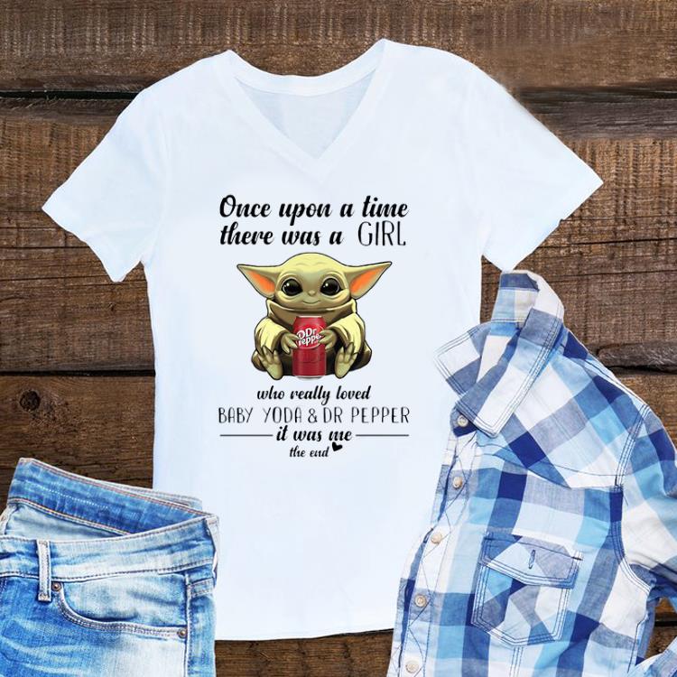 Awesome Once Upon A Time There Was A Girl Who Really Loved Baby Yoda And Dr Pepper shirt