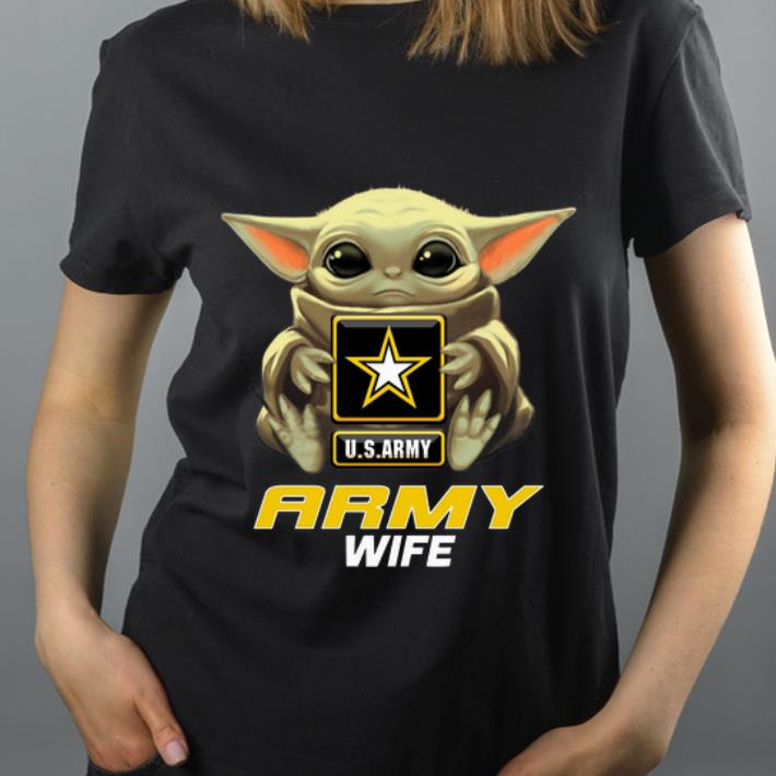 Hot Army Wife Baby Yoda Hug U.S.ARMY shirt