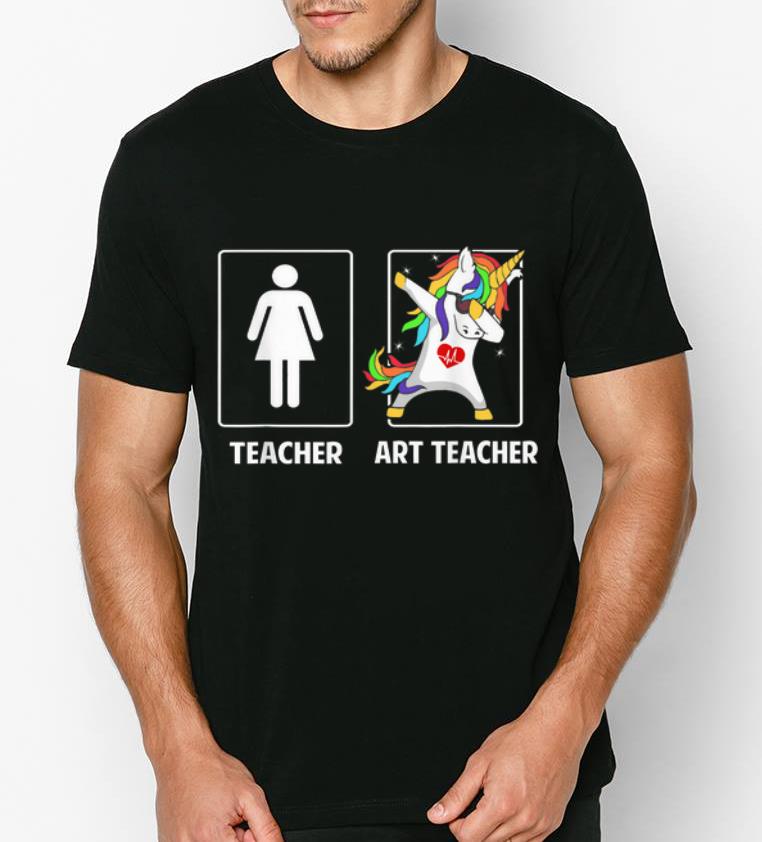 Hot Art Teacher And Other Teacher Unicorn Dabbing shirt