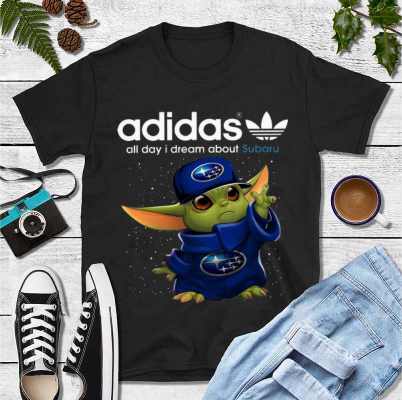 Official Baby Yoda Adidas All Day I Dream About Subaru shirt