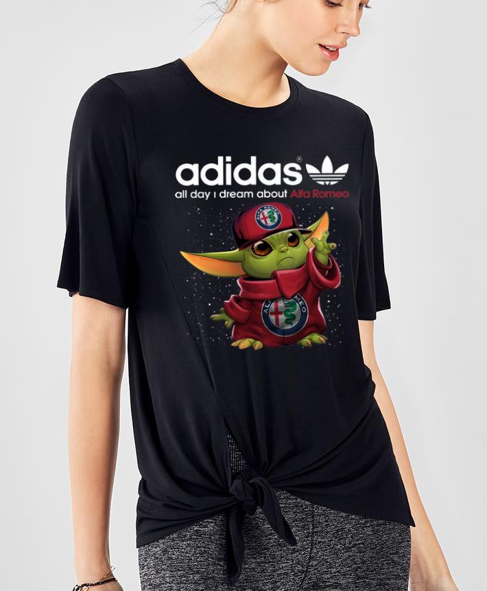Pretty Baby Yoda Adidas All Day I Dream About Alfa Romeo shirt