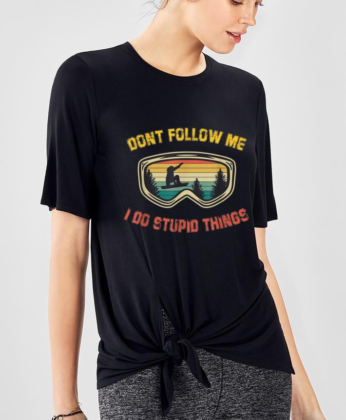 Top Vintage Snowboarding Sunglasses Don't Follow Me I Do Stupid Things shirt