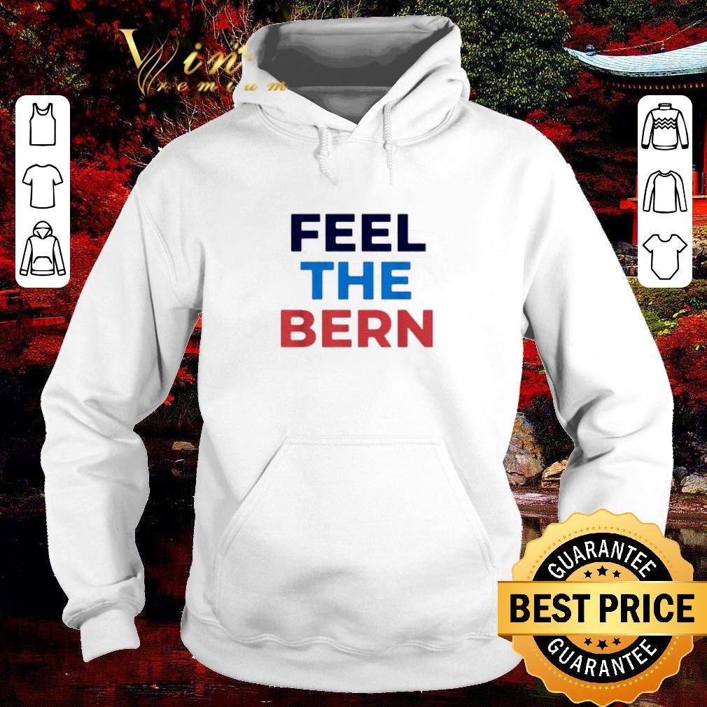 Awesome Feel the Bern Bernie Sanders shirt