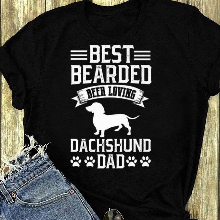 Great Best Bearded Beer Lovin Daschund Dad Dog Lovers shirt
