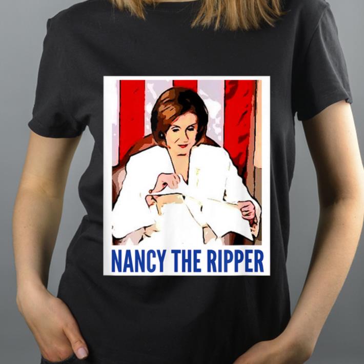 Great Nancy The Ripper Speaker Nancy Pelosi shirt