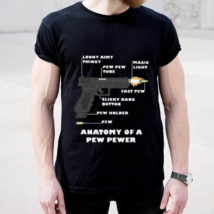 Hot Gun Anatomy Of A Pew Pewer shirt