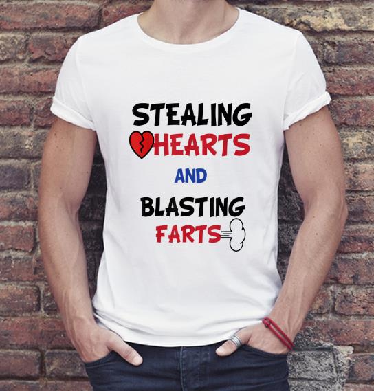 Nice Stealing Hearts And Blasting Farts Valentine's Day shirt