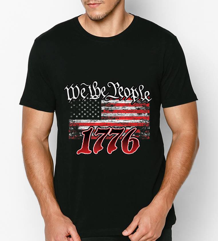 Nice We The People 1776 American Flag shirt