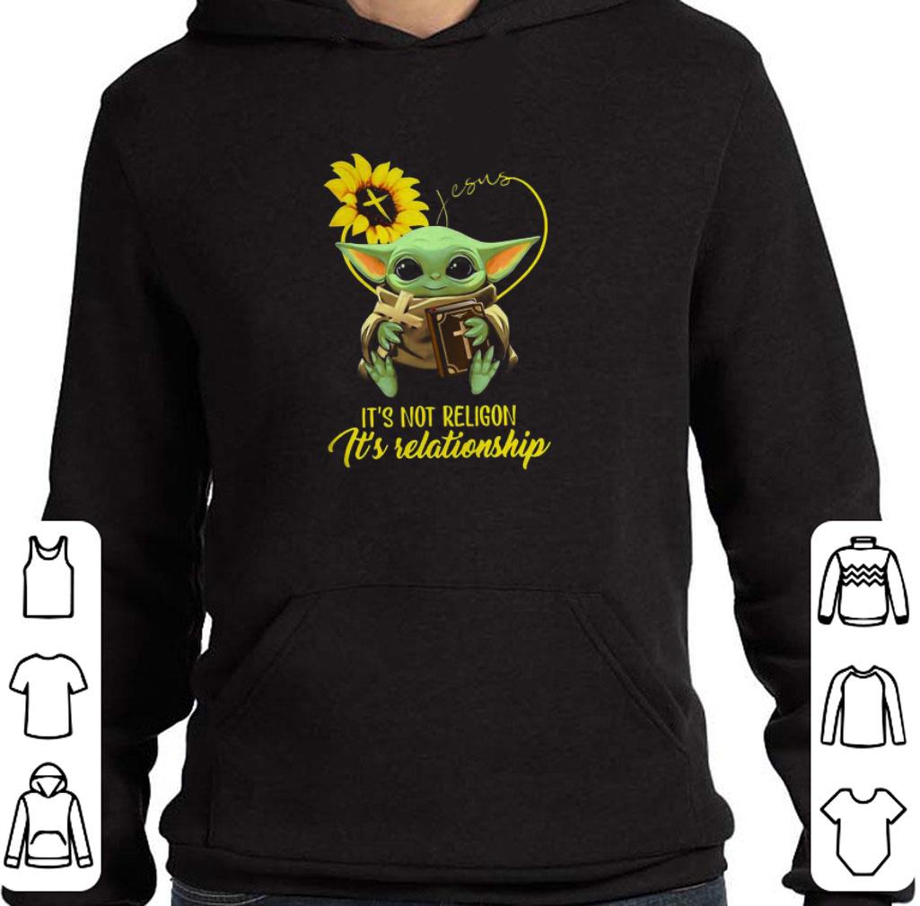 Original Baby Yoda Sunflower Jesus It’s Not Religion It’s Relationship shirt