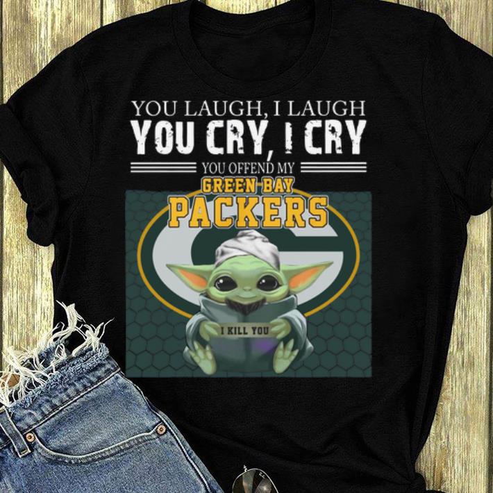 Original Baby Yoda You Offend My Green Bay Packers I Kill You shirt