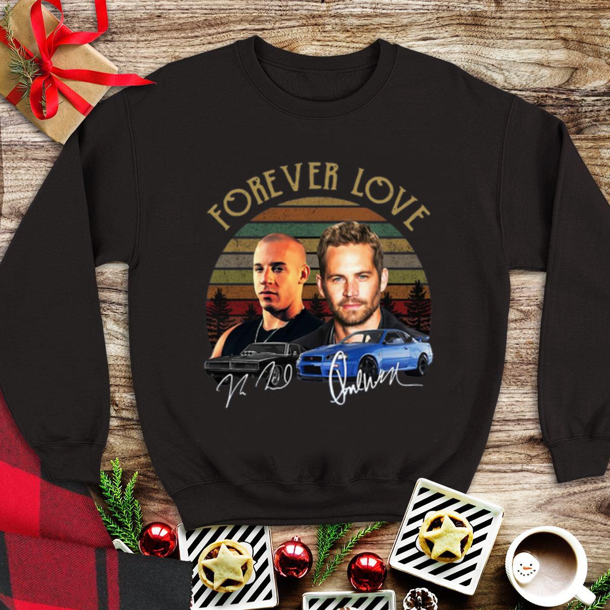 Premium Forever Love Dominic Toretto And Brian Oconner Fast And Furious Signature Vintage shirt