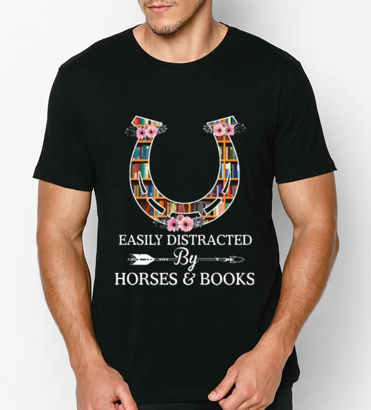 Pretty Easily Distracted By Horses And Books Horseshoe Library shirt