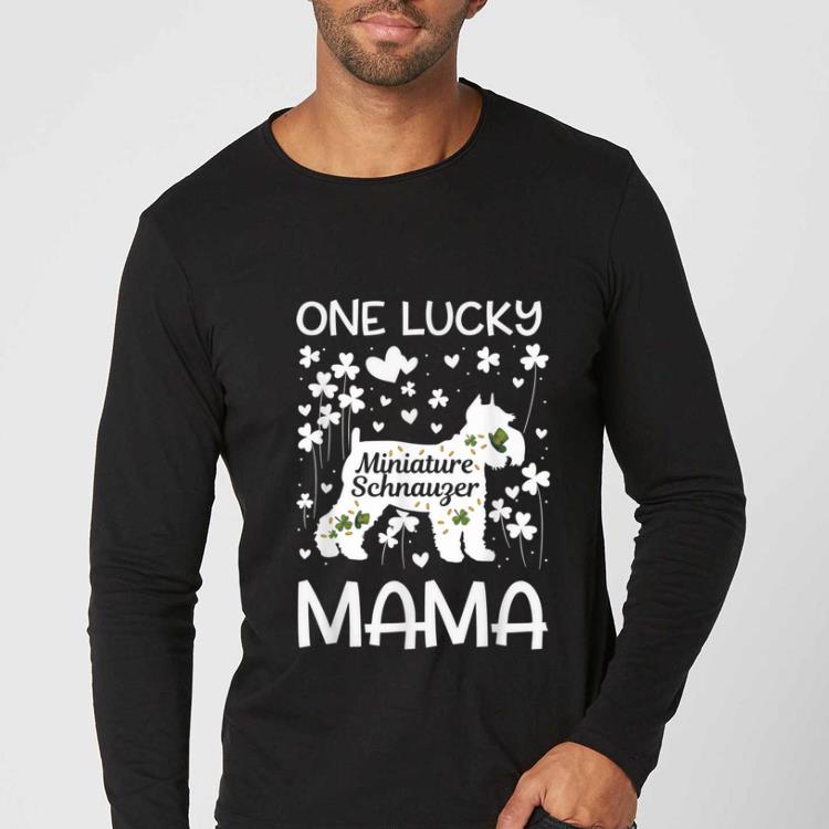 Pretty Miniature Schnauzer One Lucky Mama St Patricks Day Dog Mom shirt