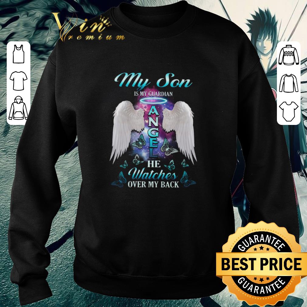 Pretty Wings my son is my guardian angel he watches over my back shirt