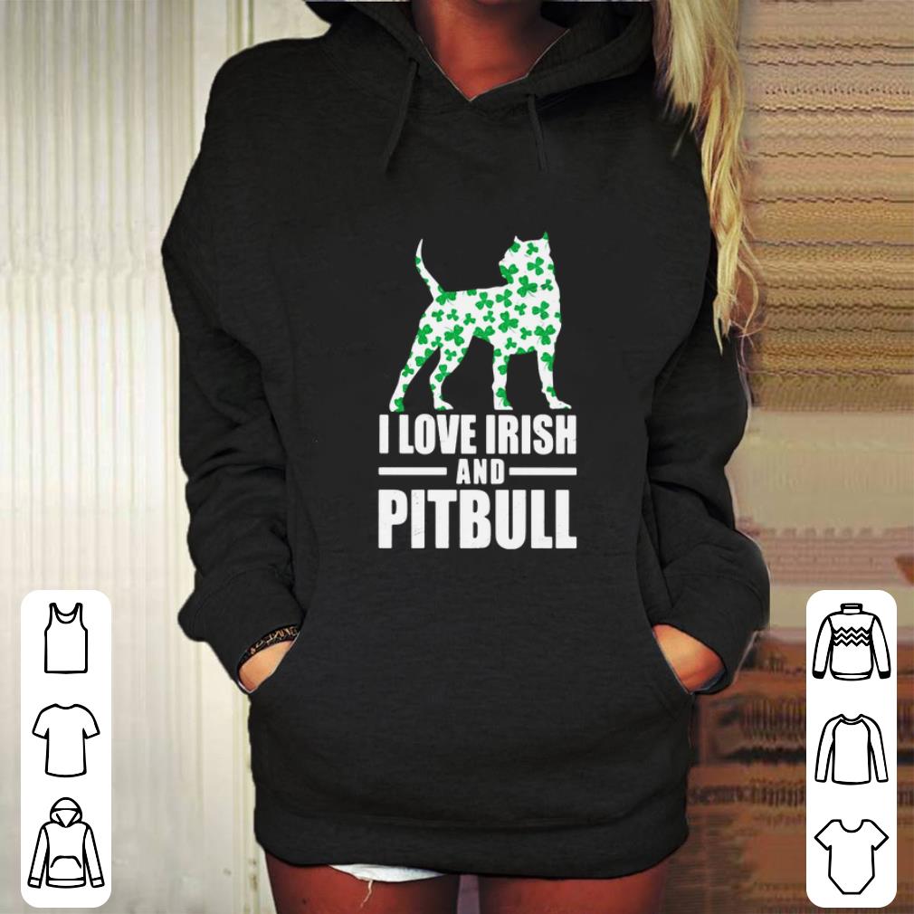 Top St. Patrick's day I love Irish and Pitbull shirt