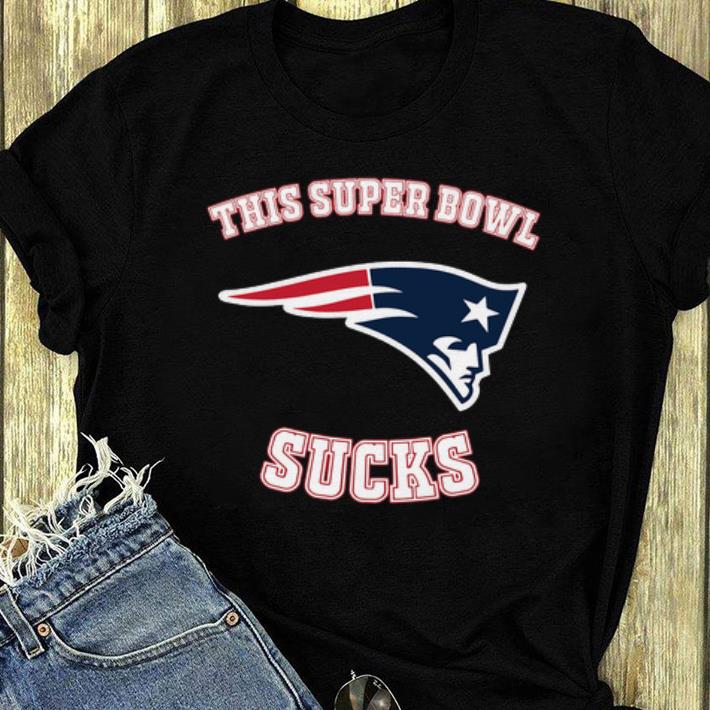 Top This super bowl New England Patriots suck shirt
