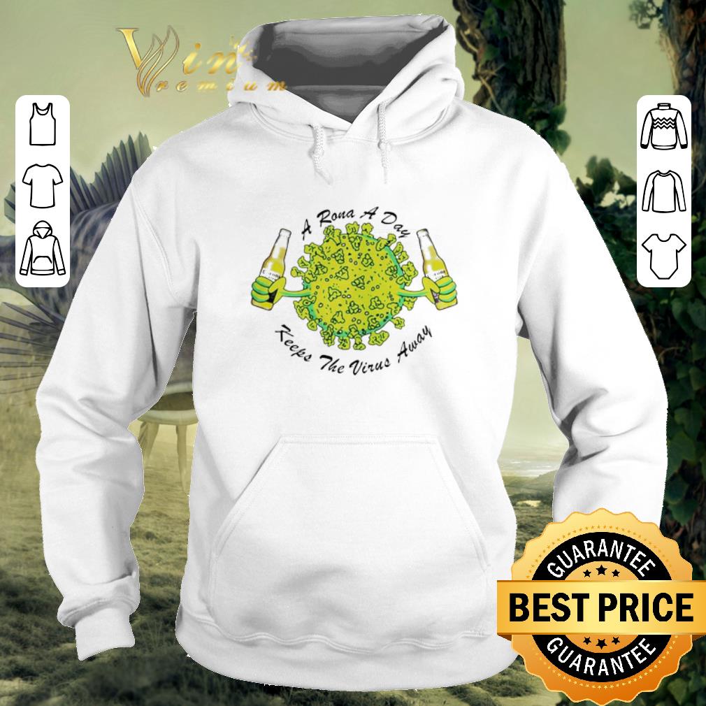 Awesome A rona a day keeps the virus away Corona Extra beer shirt 6 Awesome A rona a day keeps the virus away Corona Extra beer shirt