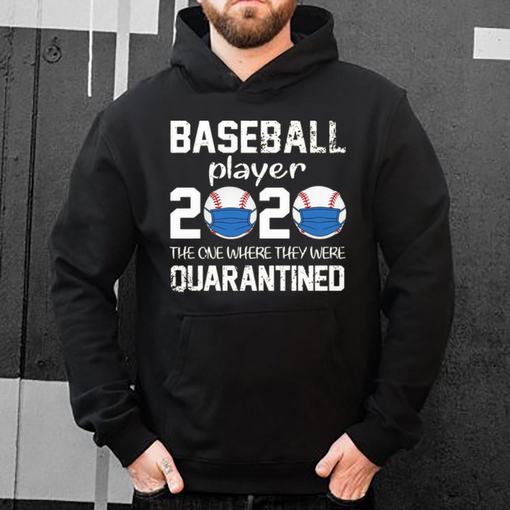 Awesome Baseball Player 2020 Mask The One Where We Were Quarantined shirt