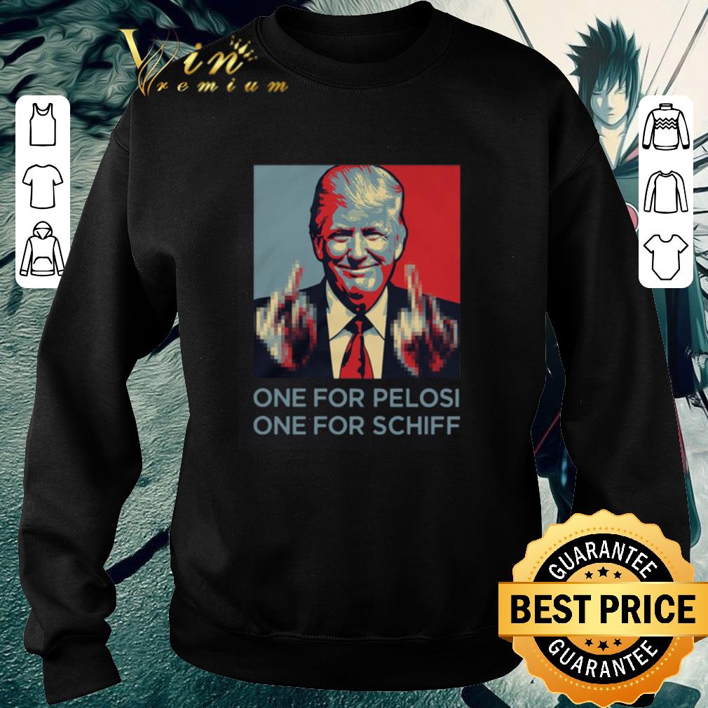 Awesome Donald Trump fuck hand one for Pelosi one for Schiff shirt 6 Awesome Donald Trump fuck hand one for Pelosi one for Schiff shirt