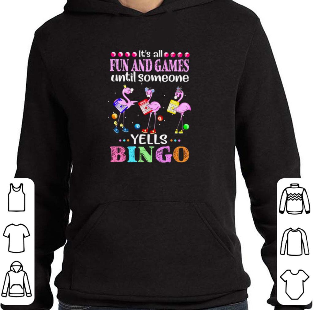 Awesome Flamingos it's all fun and games until someone yells bingo shirt