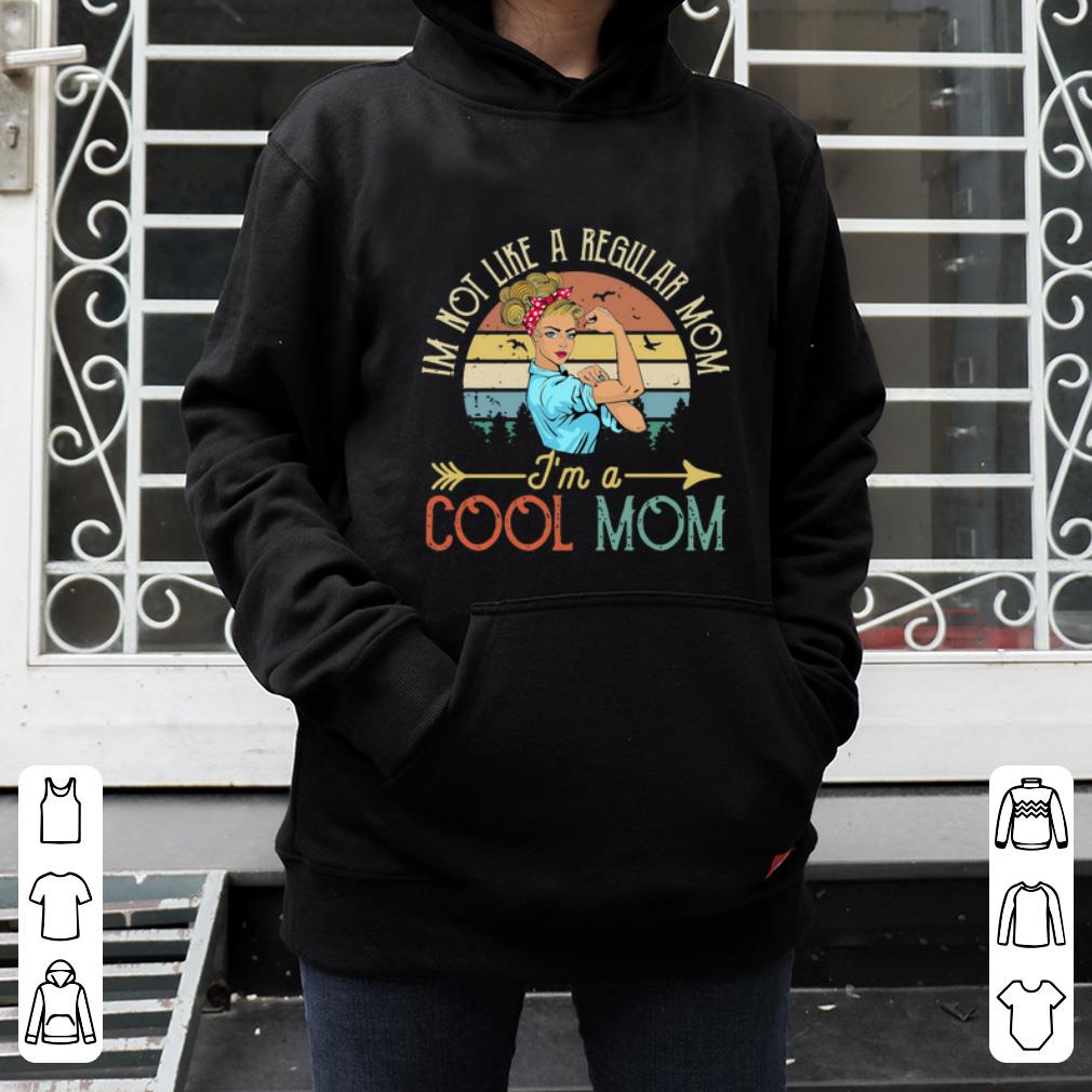 Awesome I’m Not Like A Regular Mom Im A Cool Mom Vintage Sunset shirt