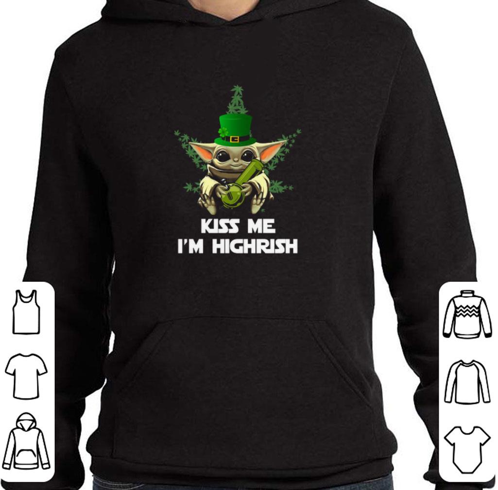 Baby Yoda Cannabis Kiss me I’m Highrish St. Patrick's day shirt
