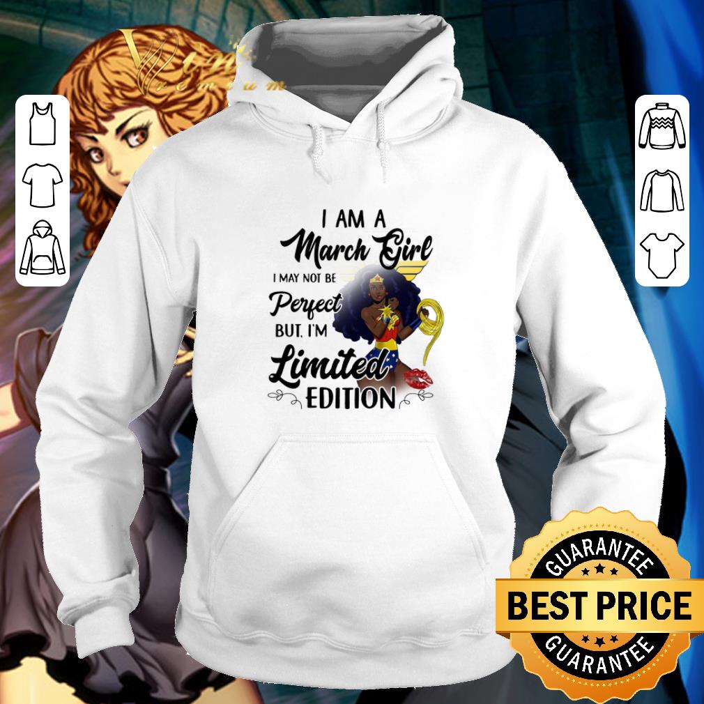 Funny Black Wonder Woman I Am A March Girl I May Not Be Perfect shirt 6 Funny Black Wonder Woman I Am A March Girl I May Not Be Perfect shirt