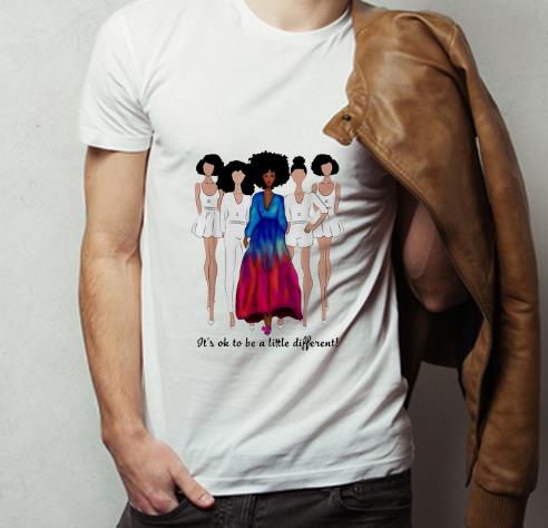 Great Queen It's Ok To Be A Little Different shirt