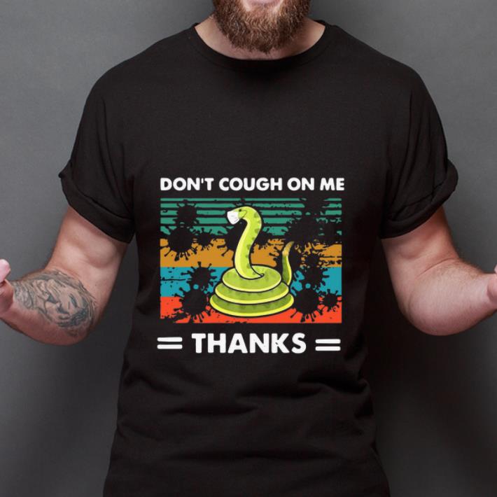 Great Vintage Don’t Cough On Me Thanks Snake Coronavirus shirt 2 Great Vintage Don’t Cough On Me Thanks Snake Coronavirus shirt 2