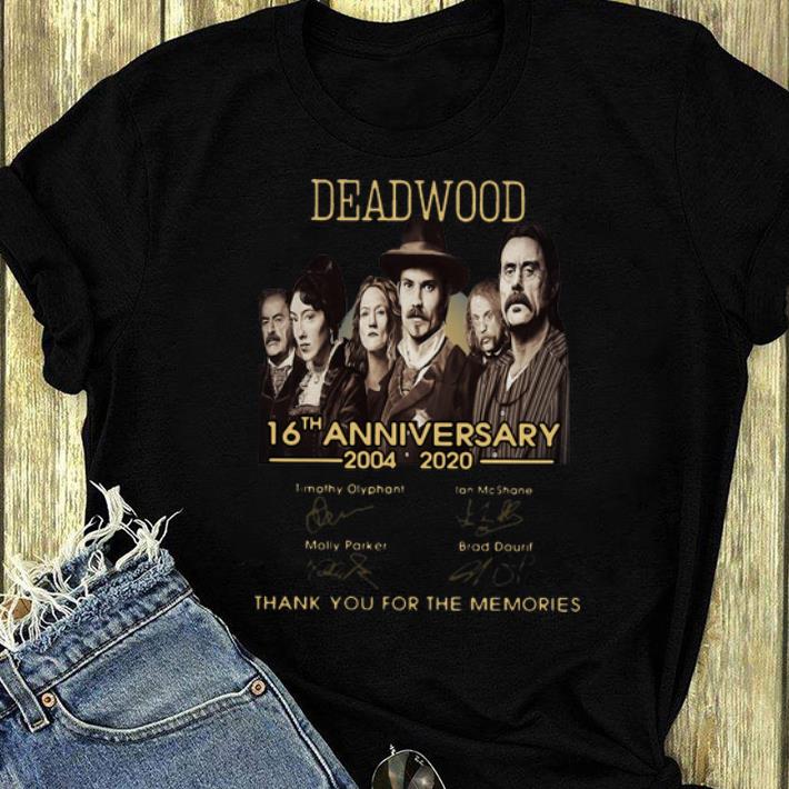 Hot Deadwood 16th Anniversary Thank You For The Memories Signatures shirt