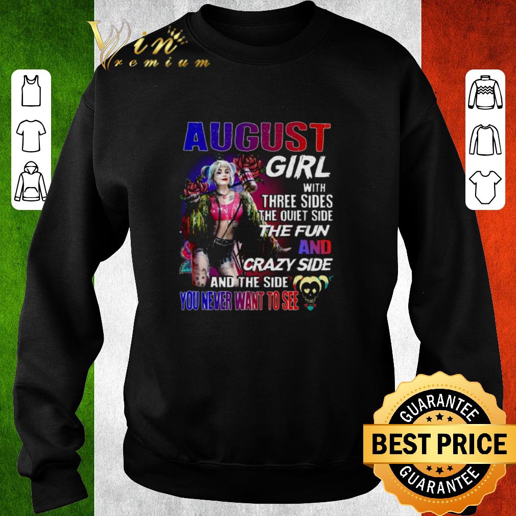 Nice August girl with three sides the quiet side the fun Harley Quinn shirt