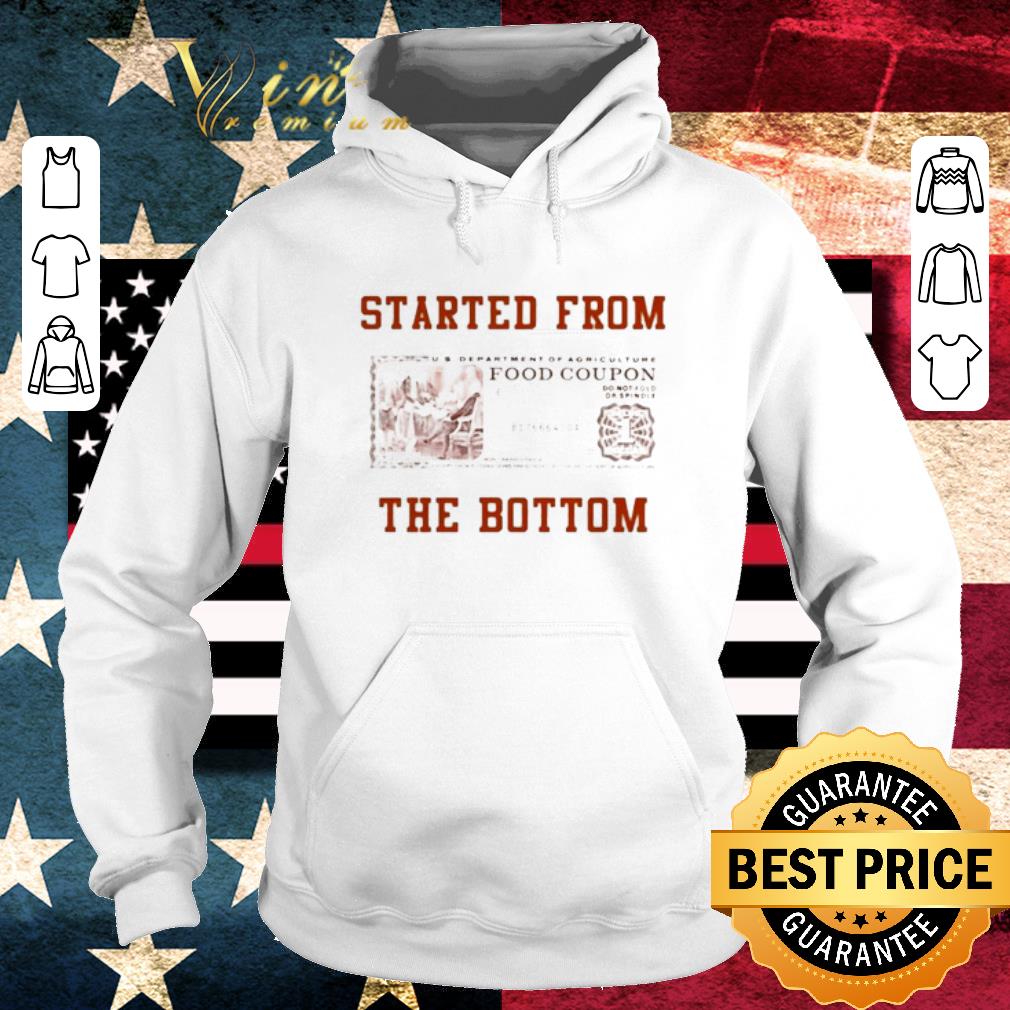 Nice Food stamp started from the bottom shirt