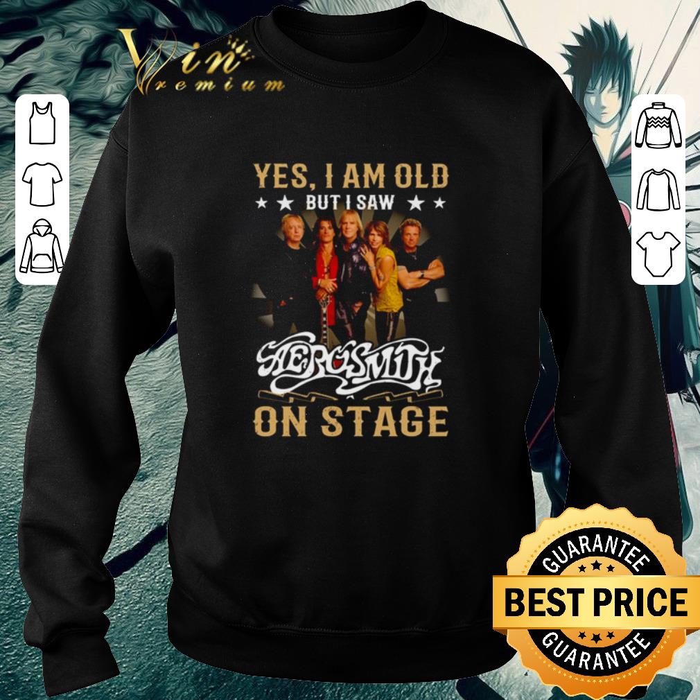 Nice Yes i am old but i saw Aerosmith on stage shirt 6 Nice Yes i am old but i saw Aerosmith on stage shirt