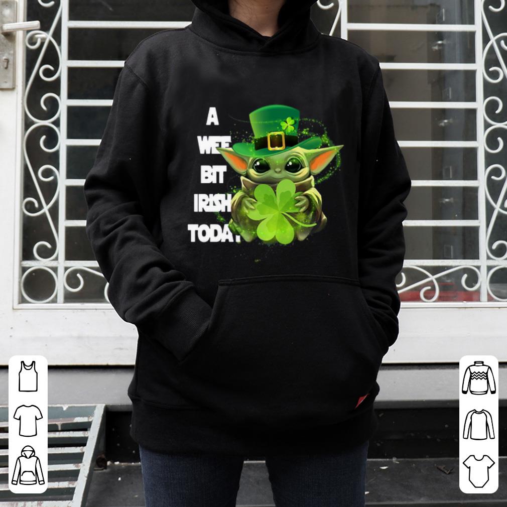 Official Baby Yoda A Wee Bit Irish Today shirt