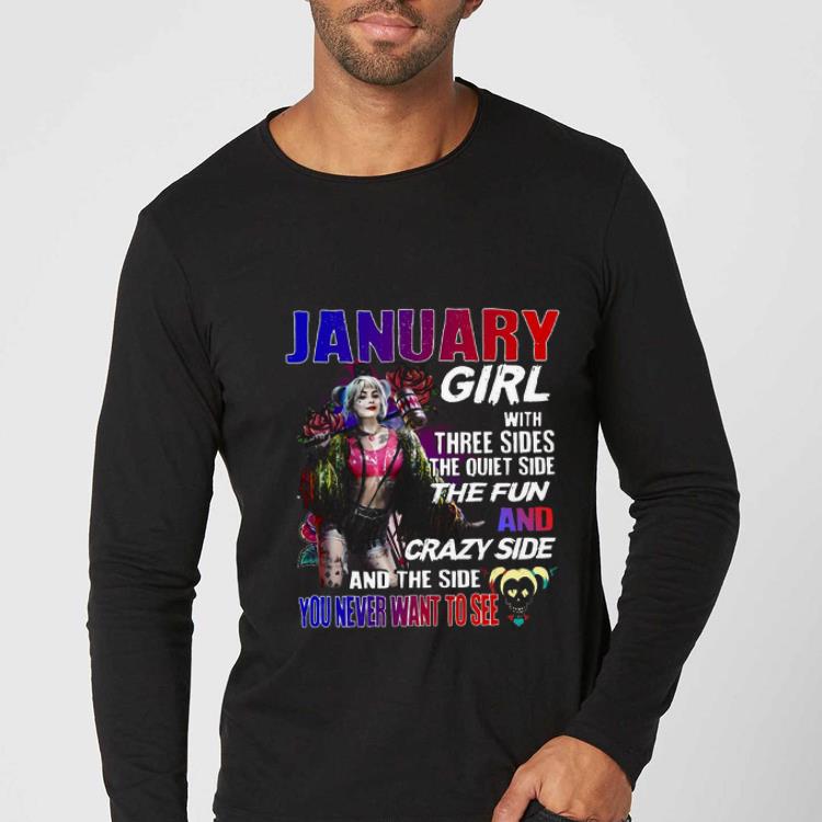 Official Harley Quinn January girl with three sides and the side you never want to see shirt