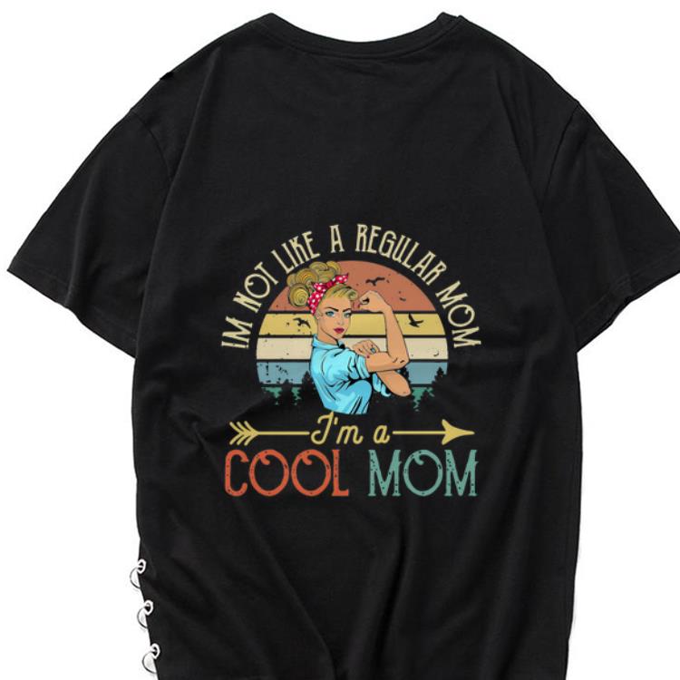 Official I’m Not Like A Regular Mom Im A Cool Mom Vintage Sunset shirt