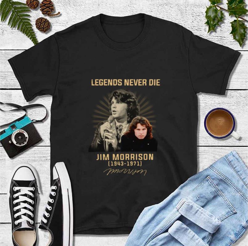 Official Legends Never Die Jim Morrison 1943-1971 Signature shirt