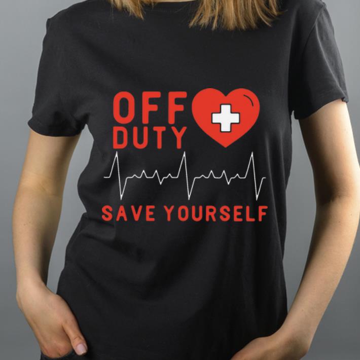 Official Off Duty Save Yourself Heartbeat shirt