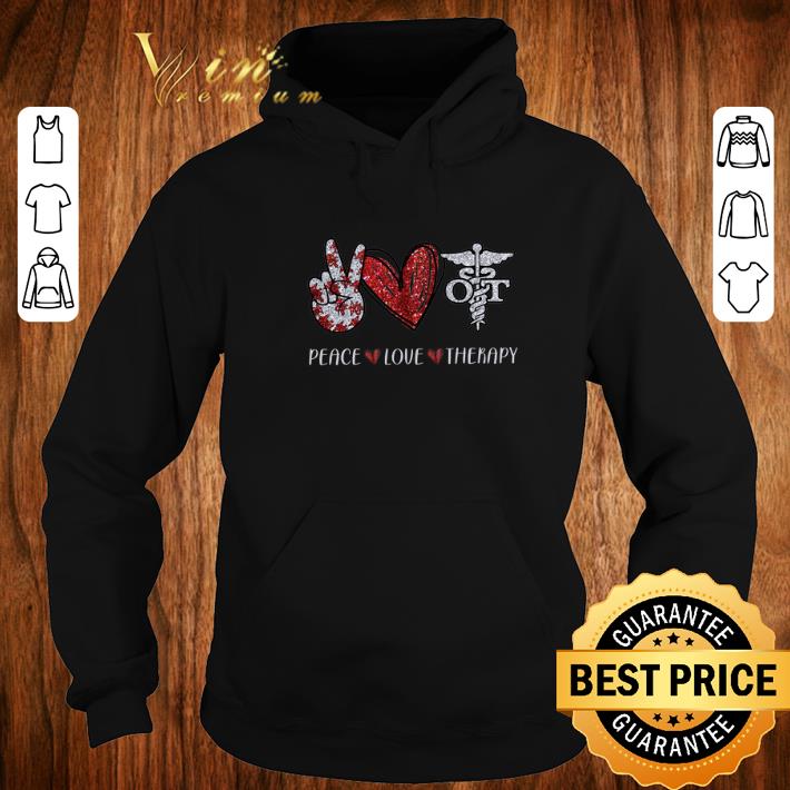 Official Peace Love Occupational Therapy shirt 6 Official Peace Love Occupational Therapy shirt
